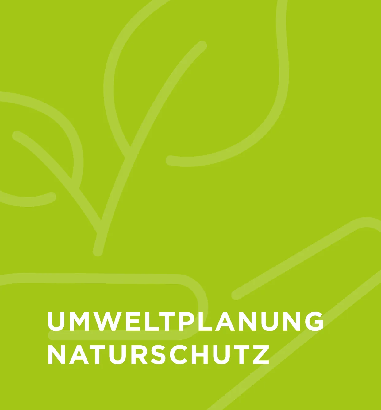 Grüner Hintergrund mit der Aufschrift "Umweltplanung Naturschutz" und einem stilisierten Blattform-Muster.