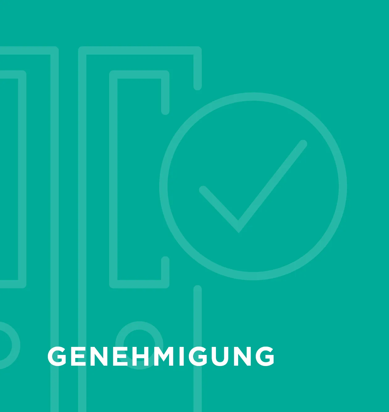 Ein grüner Hintergrund mit einem Häkchen-Symbol und dem Wort "Genehmigung" in Weiß.