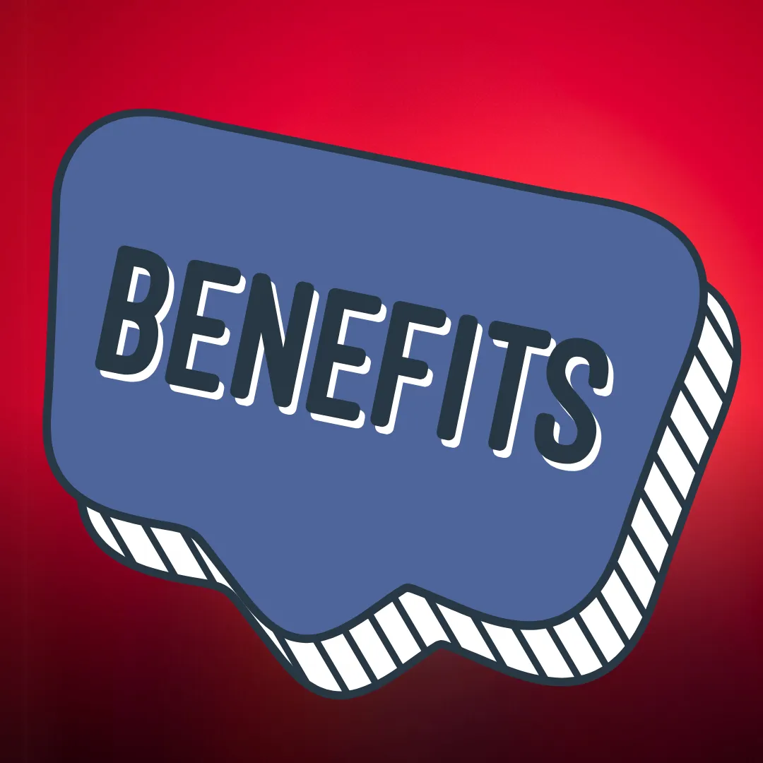 Benefits