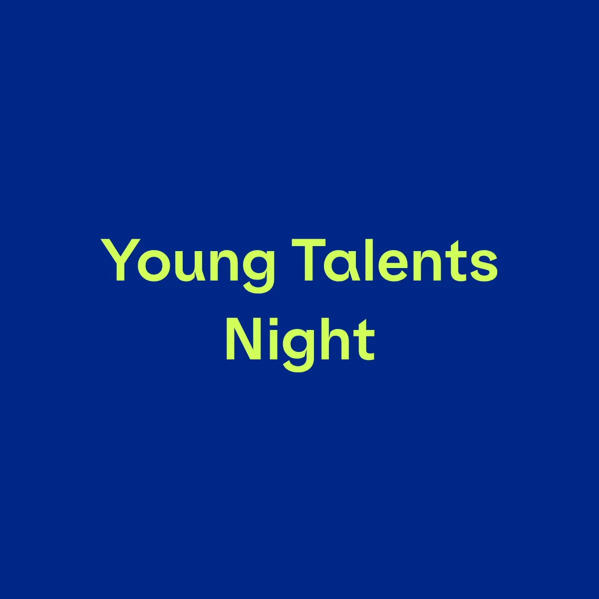 Blauer Hintergrund mit dem Schriftzug „Young Talents Night“ – Event für Nachwuchstalente in Medien und Entertainment.